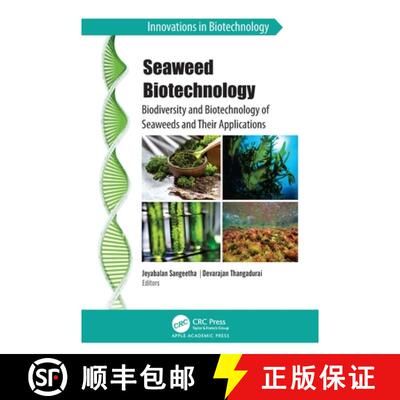【3-4周达】Seaweed Biotechnology: Biodiversity and Biotechnology of Seaweeds and Their Applications [9781774910900]