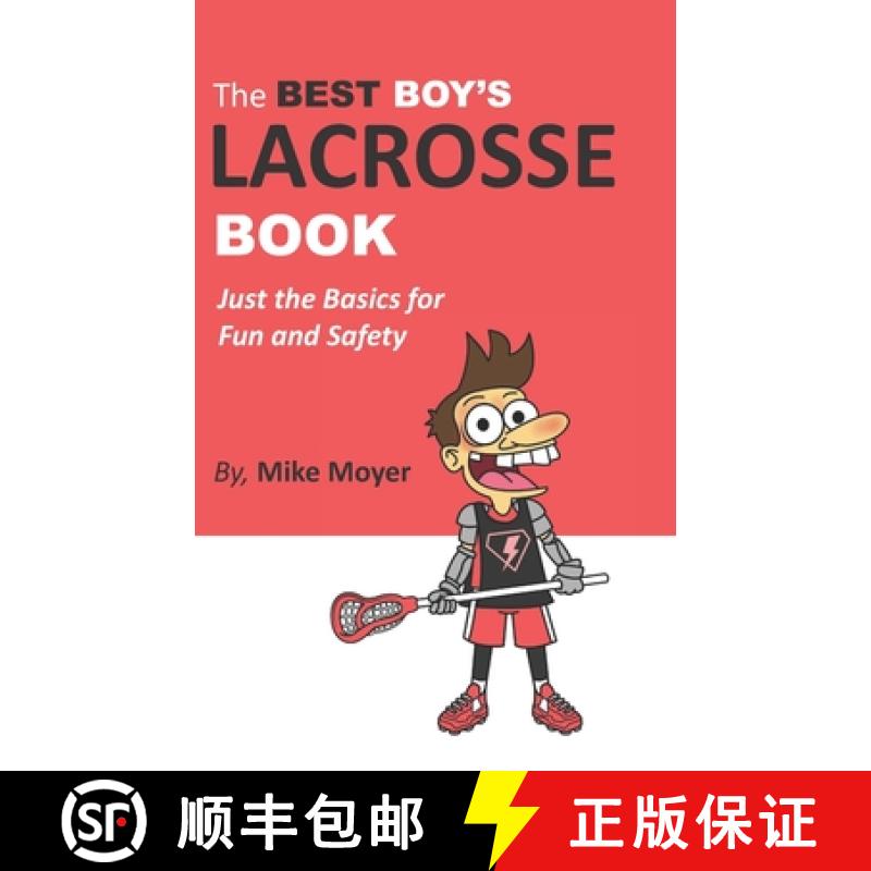 【3-4周达】The Best Boy's Lacrosse Book: Just the basics for fun and safety [9798985889109]