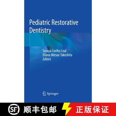 【3-4周达】Pediatric Restorative Dentistry [9783030066581]