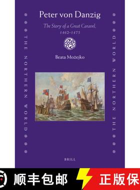 预订 Peter Von Danzig: The Story of a Great Caravel, 1462-1475 [9789004358102]