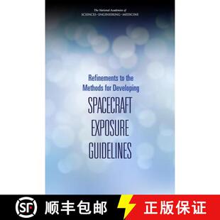 【3-4周达】Refinements to the Methods for Developing Spacecraft Exposure Guidelines [9780309390781]