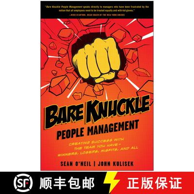 【3-4周达】Bare Knuckle People Management: Creating Success with the Team You Have - Winners, Losers,... [9781935618485]