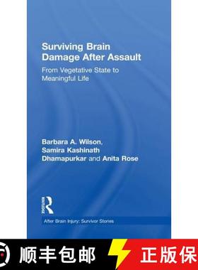 【3-4周达】Surviving Brain Damage After Assault : From Vegetative State to Meaningful Life [9781138824577]