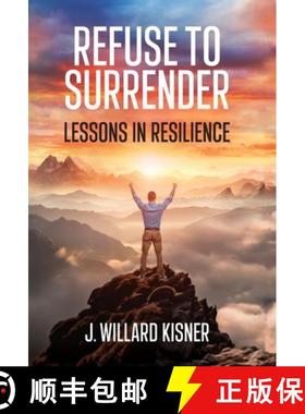 【3-4周达】Refuse To Surrender: Lessons In Resilience [9798889260936]