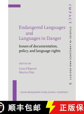 【3-4周达】Endangered Languages and Languages in Danger: Issues of Documentation, Policy, and Languag... [9789027258342]