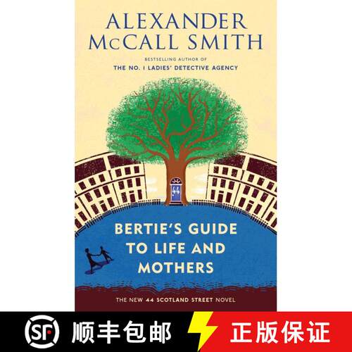【3-4周达】Bertie's Guide to Life and Mothers: 44 Scotland Street Series (9) [9780804170000]