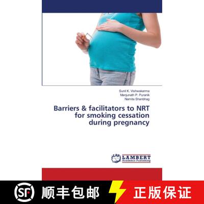 预订 Barriers & facilitators to NRT for smoking cessation during pregnancy [9786200273536]