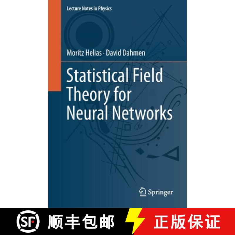 【3-4周达】Statistical Field Theory for Neural Networks [9783030464431]