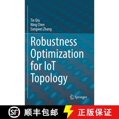 【3-4周达】Robustness Optimization for IoT Topology [9789811696114]