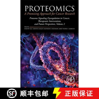 【3-4周达】Proteomics: A Promising Approach for Cancer Research: Proteome Signaling Dysregulation in ... [9780443239083]