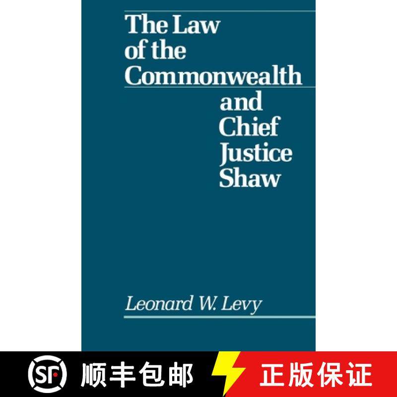 预订 Law of the Commonwealth and Chief Justice Shaw [9780195048667]