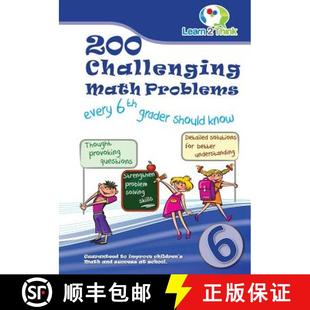 【3-4周达】200 Challenging Math Problems every 6th grader should know [9789810727673]