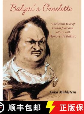 【3-4周达】Balzac's Omelette: A delicious tour of French food & culture with Balzac [9781907973222]