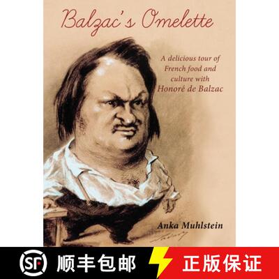 【3-4周达】Balzac's Omelette: A Delicious Tour of French Food and Culture with Honore Balzac [9781907973222]