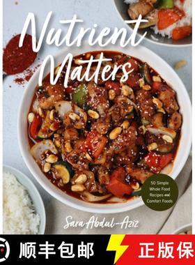 【3-4周达】Nutrient Matters : 50 Simple Whole Food Recipes and Comfort Foods (Simple Easy Recipes, Re... [9781684811939]