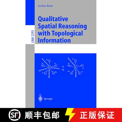 【3-4周达】Qualitative Spatial Reasoning with Topological Information [9783540433460]