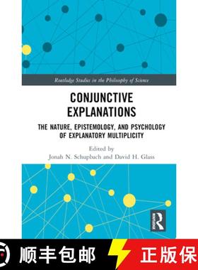 【3-4周达】Conjunctive Explanations: The Nature, Epistemology, and Psychology of Explanatory Multipli... [9781032006772]