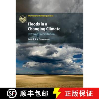 【3-4周达】Floods in a Changing Climate: Extreme Precipitation - Floods in a Changing Climate: Extrem... [9781108446747]