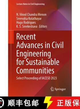 【3-4周达】Recent Advances in Civil Engineering for Sustainable Communities: Select Proceeding of IAC... [9789819700714]