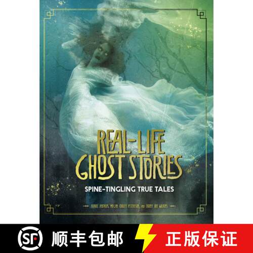 预订 Real-Life Ghost Stories: Spine-Tingling True Tales [9781496686114]