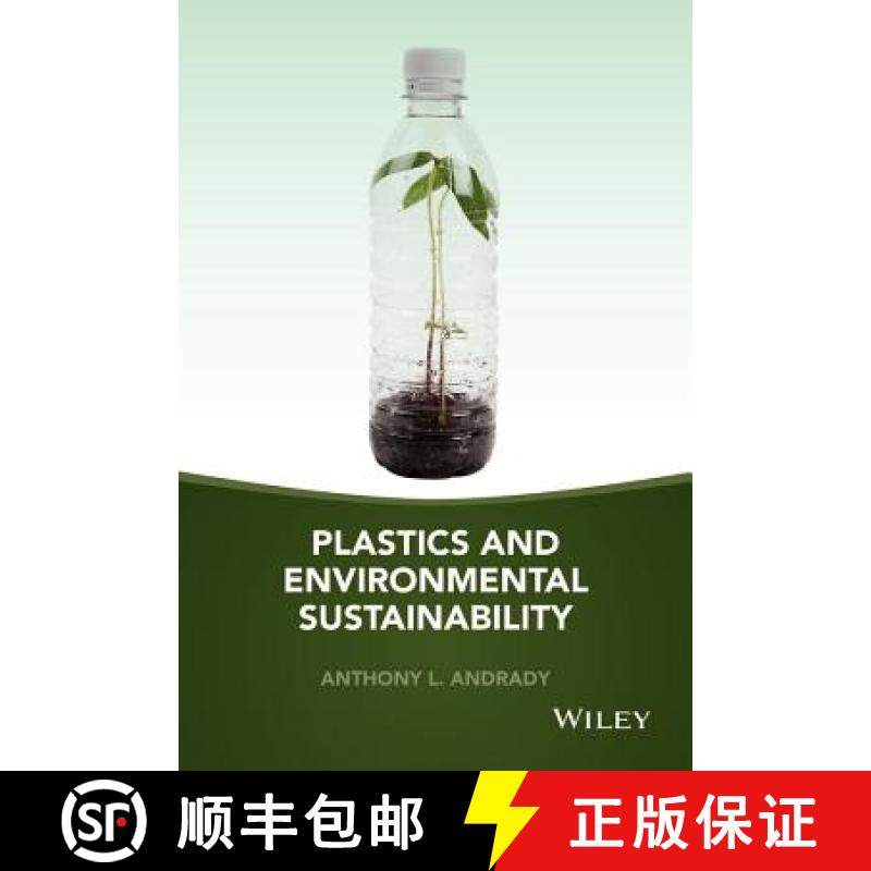 【3-4周达】Plastics And Environmental Sustainability [Wiley高分子] [9781118312605]