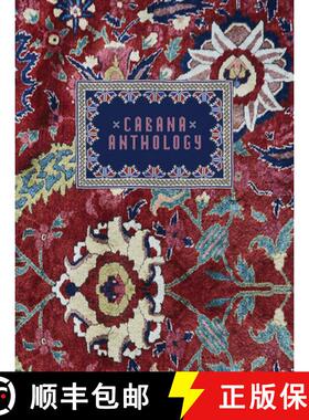 【3-4周达】Cabana Anthology: Celebrating 10 Issues of the Gloriously Opulent International Design Mag... [9780865653580]