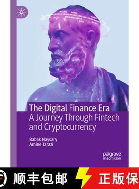 【3-4周达】The Digital Finance Era: A Journey Through Fintech and Cryptocurrency [9789819739691]