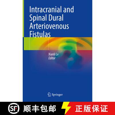 【3-4周达】Intracranial and Spinal Dural Arteriovenous Fistulas [9789811957666]
