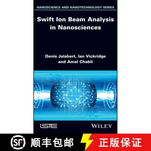 【3-4周达】精装 Swift Ion Beam Analysis In Nanosciences [Wiley材料科学] [9781848215771]