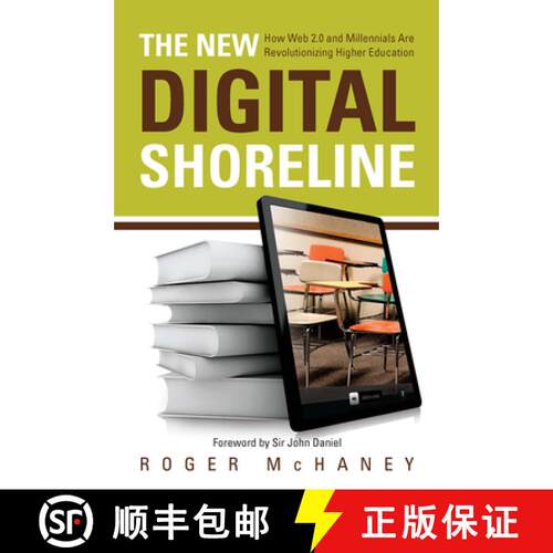 【3-4周达】The New Digital Shoreline: How Web 2.0 and Millennials Are Revolutionizing Higher Education [9781579224608]