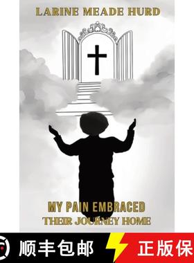 【3-4周达】My Pain Embraced Their Journey Home [9798990153509]
