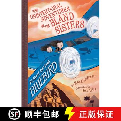 预订 Flight of the Bluebird (The Unintentional Adventures of the Bland Sisters Book 3) [9781419731440]
