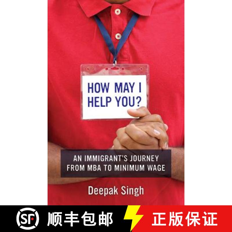 预订 How May I Help You?: An Immigrant's Journey from MBA to Minimum Wage [9780520293311]