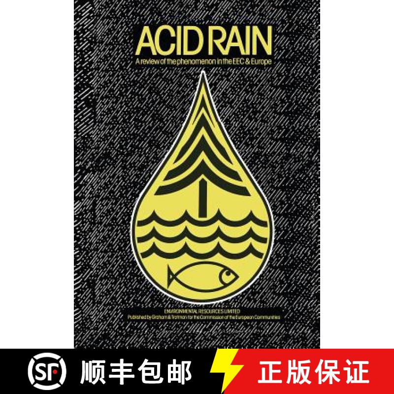 【3-4周达】Acid Rain: A Review of the Phenomenon in the EEC and Europe [9789401159388]