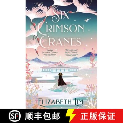 【3-4周达】Six Crimson Cranes : The magical and spellbinding fantasy fairytale retelling [9781529356571]