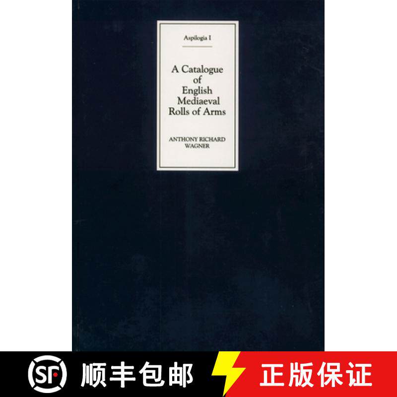 【3-4周达】A Catalogue of English Mediaeval Rolls of Arms [9781843834106]