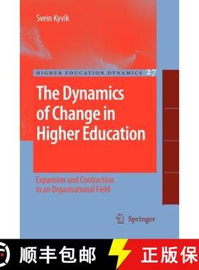 【3-4周达】The Dynamics of Change in Higher Education : Expansion and Contraction in an Organisationa... [9789048180974]