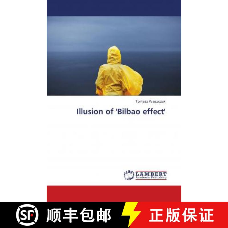 预订 Illusion of 'Bilbao effect' [9786139876815]