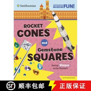【3-4周达】Rocket Cones and Gemstone Squares: Seeing Shapes at the Museum [9780756582661]