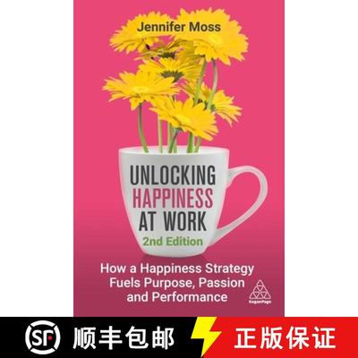 【3-4周达】Unlocking Happiness at Work - How a Happiness Strategy Fuels Purpose, Passion and Performance [9781398619463]