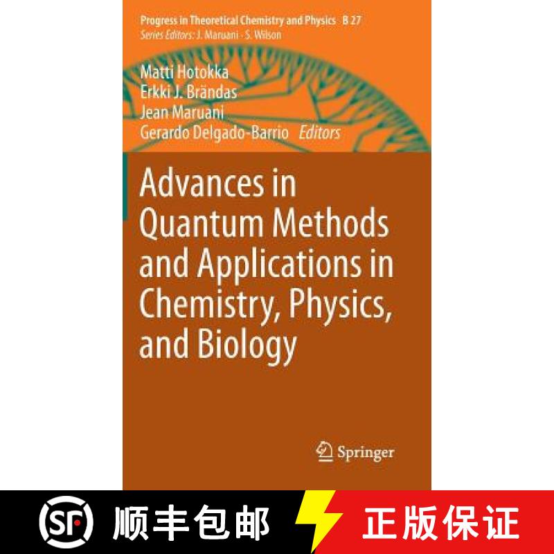 【3-4周达】Advances in Quantum Methods and Applications in Chemistry, Physics, and Biology [9783319015286]