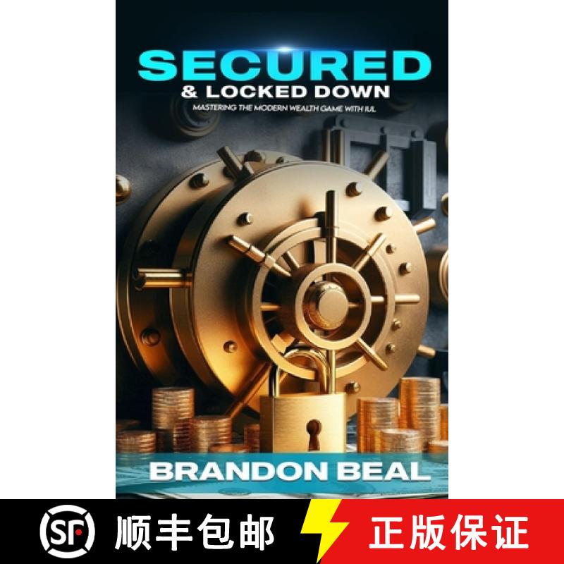 【2-3周达】Secured & Locked Down: Mastering the Modern Wealth Game with IUL [9798990969520]