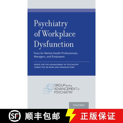 【3-4周达】Psychiatry of Workplace Dysfunction: Tools for Mental Health Professionals, Managers, and ... [9780190697068]