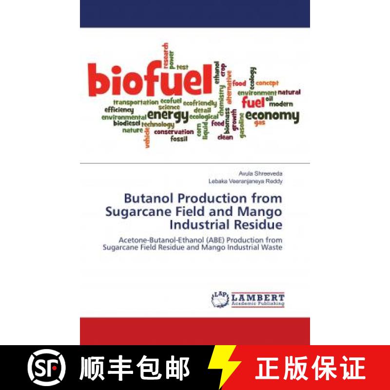 预订 Butanol Production from Sugarcane Field and Mango Industrial Residue [9783330000247]