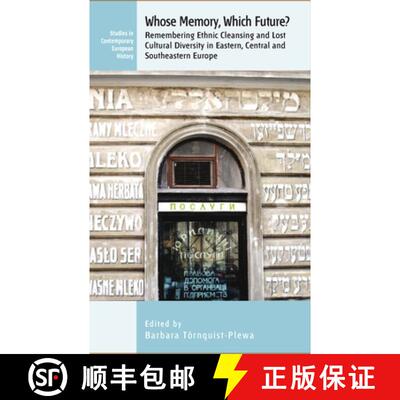 【3-4周达】Whose Memory? Which Future?: Remembering Ethnic Cleansing and Lost Cultural Diversity in E... [9781785331220]