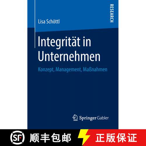 【3-4周达】Integrität in Unternehmen : Konzept, Management, Maßnahmen [9783658214289]