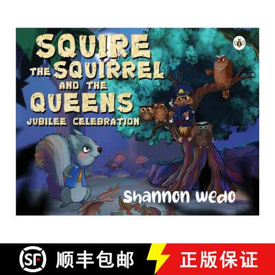 【3-4周达】Squire the Squirrel and the Queens Jubilee Celebration [9781839349287]