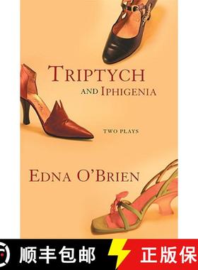 【3-4周达】Triptych and Iphigenia : Two Plays [9780802141545]