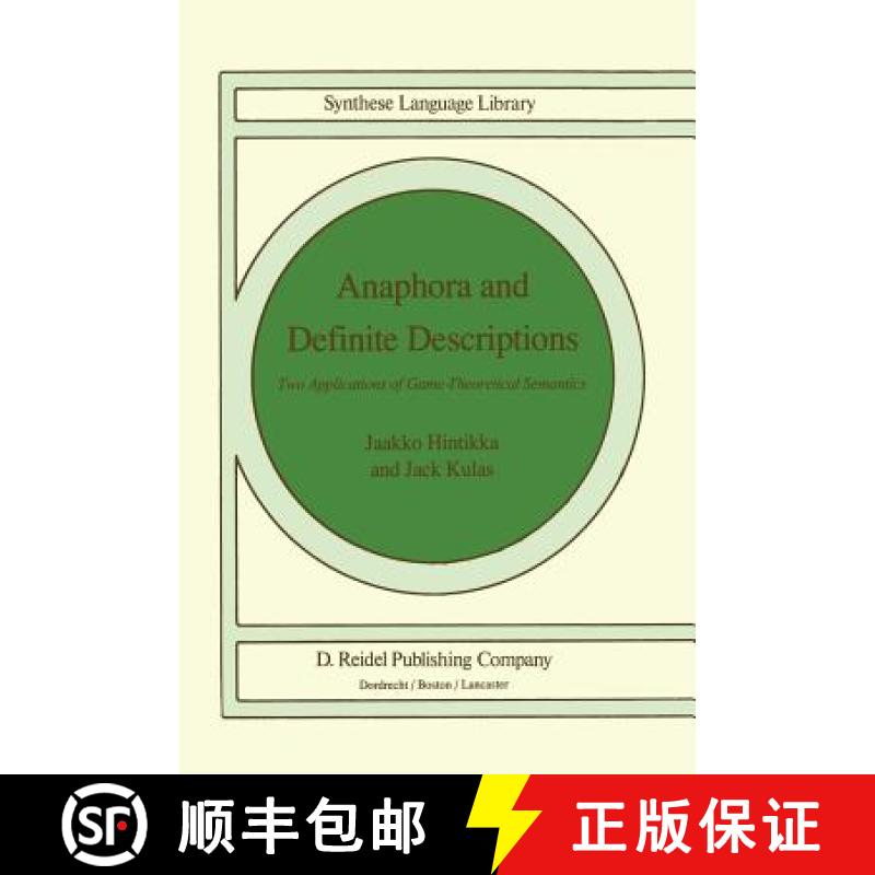 【3-4周达】Anaphora and Definite Descriptions : Two Applications of Game-Theoretical Semantics [9789027720566]
