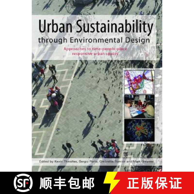 【3-4周达】Urban Sustainability Through Environmental Design: Approaches to Time-People-Place Respons... [9780415384803]